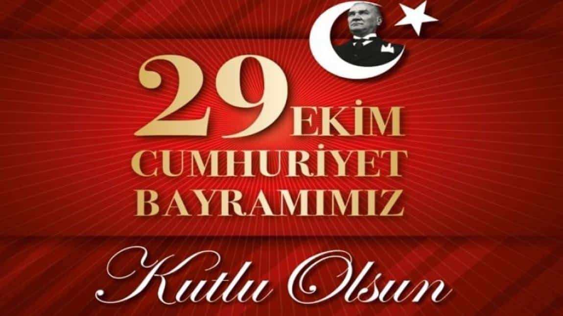 29 Ekim Cumhuriyet Bayramımız Kutlu Olsun