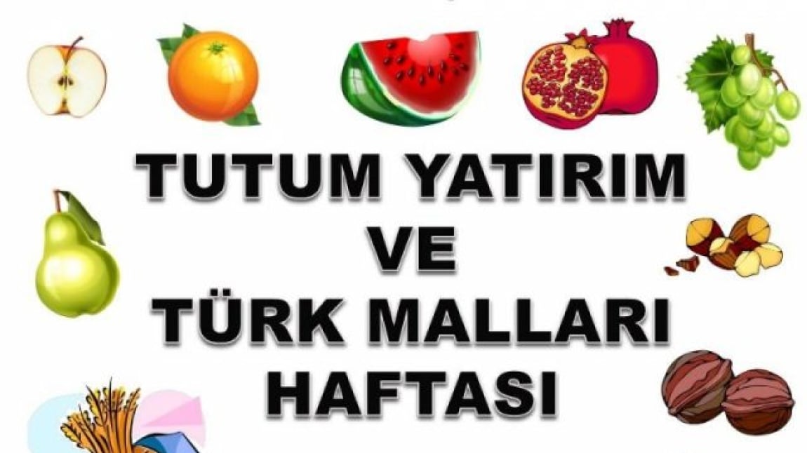 TUTUM YATIRIM VE TÜRK MALLARI HAFTASI