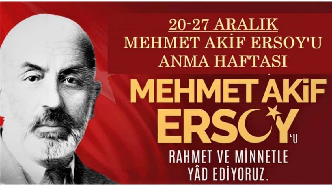 MEHMET ÂKİF ERSOY'U ANMA HAFTASI